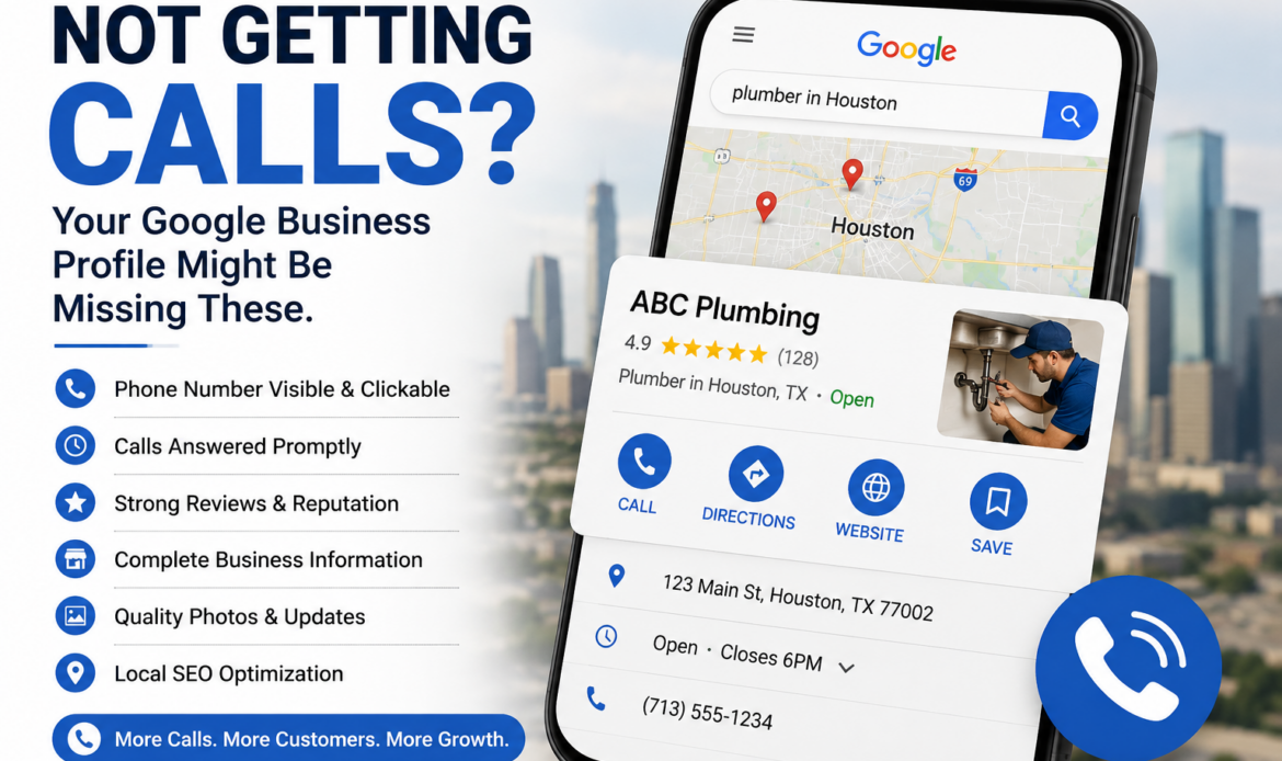 Google Business Profile not getting calls due to poor optimization and weak trust signals